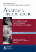 Anatomia układu ruchu Kompendium