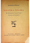 Grafika polska w świetle krytyki zagranicznej 1927 r.