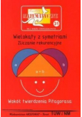 Miniatury matematyczne Tom 31 Wielokąty z symetriami