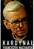 Kardynał Franciszek Macharski
