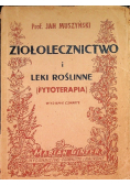 Ziołolecznictwo i leki roślinne 1949 r.