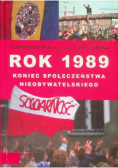 Rok 1989 Koniec społeczeństwa nieobywatelskiego