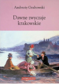 Dawne zwyczaje krakowskie