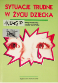 Sytuacje trudne w życiu dziecka