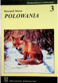 Wademekum myśliwego 3 Polowania