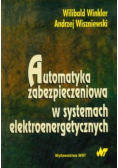 Automatyka zabezpieczeniowa w systemach elektroenergetycznych