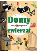 Moja przyroda. Domy zwierząt