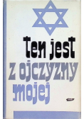 Ten jest z ojczyzny mojej