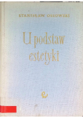 U podstaw estetyki