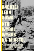 Kto wydał wyrok na miasto?
