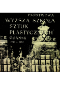 Państwowa wyższa szkoła sztuk plastycznych Gdańsk 1945 - 1965