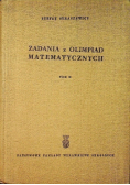 Zadania z olimpiad matematycznych Tom II