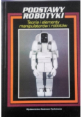 Podstawy robotyki teoria i elementy manipulatorów i robotów