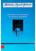 Horyzonty wychowania w czasach przemian