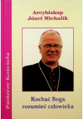 Kochać Boga rozumieć człowieka