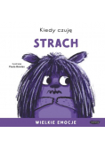Kiedy czuję strach Wielkie emocje