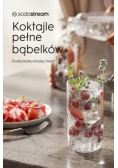 Sodastream. Koktajle pełne bąbelków.