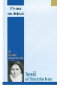 Święta Teresa od Dzieciątka Jezus Pisma mniejsze