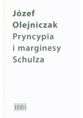 Pryncypia i marginesy Schulza Eseje
