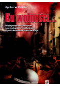 Ku wolności