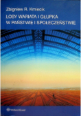 Losy wariata i głupka w państwie i społeczeństwie