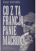 Co z tą Francją panie Macron?