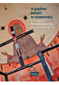 A piękno świeci w ciemności