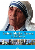 Święta Matka Teresa z Kalkuty