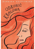 Obronić królową