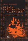 Między linearnością a klikaniem
