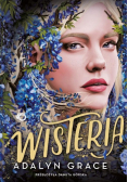 Wisteria. Belladonna. Tom 3