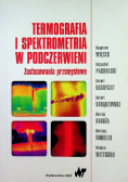 Termografia i spektrometria w podczerwieni. Zastosowania przemysłowe