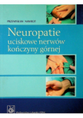 Neuropatie uciskowe nerwów kończyny górnej