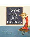 Tomek mały jest nieśmiały
