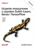 Uczenie maszynowe z użyciem Scikit-Learn, Keras i TensorFlow