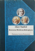 Rousseau Mirabeau Robespierre