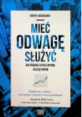Mieć odwagę służyć