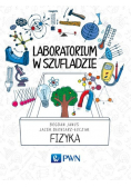 Laboratorium w szufladzie Fizyka