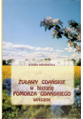 Żuławy Gdańskie w historię Pomorza Gdańskiego wpisane