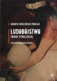 Ludobójstwo zwane cywilizacją