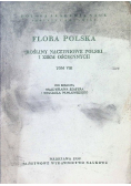 Flora Polska rośliny naczyniowe polski  i ziem ościennych Tom VIII