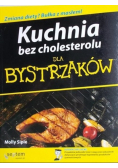 Kuchnia bez cholesterolu dla bystrzaków