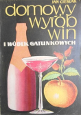 Domowy wyrób win i wódek gatunkowych