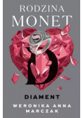 Diament. Rodzina Monet. Tom 4