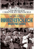 Dwudziestolecie Międzywojenne Tom 44 Czworonożni i skrzydlaci przyjaciele