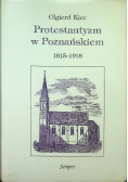 Protestantyzm w Poznańskiem 1815 - 1918