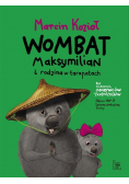 Wombat Maksymilian i rodzina w tarapatach