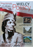 Wielcy Polacy Tom 6 Tadeusz Kościuszko