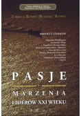 Pasje i marzenia liderów XXI wieku