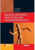 Konteksty aktywności artystycznej osób z niepełnosprawnością